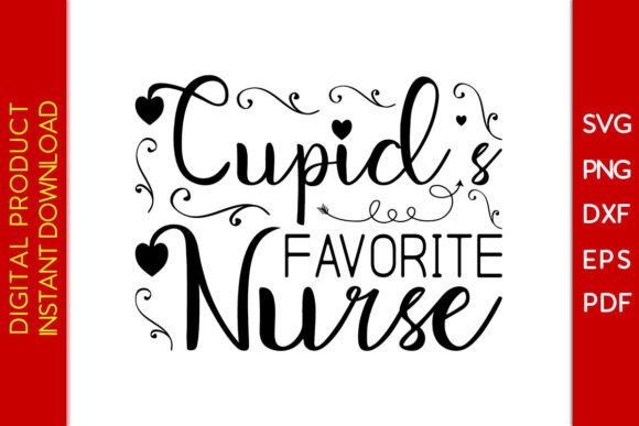 Cupid's Favorite Nurse Valentine's Design
