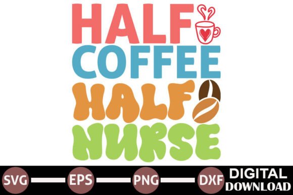 Half Coffee Half Nurse: A Perfect Blend for Embroidery