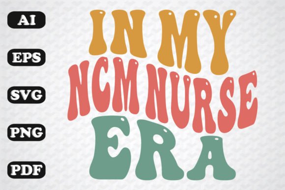 In My NCM Nurse Era Wavy Svg: A Designer's Review