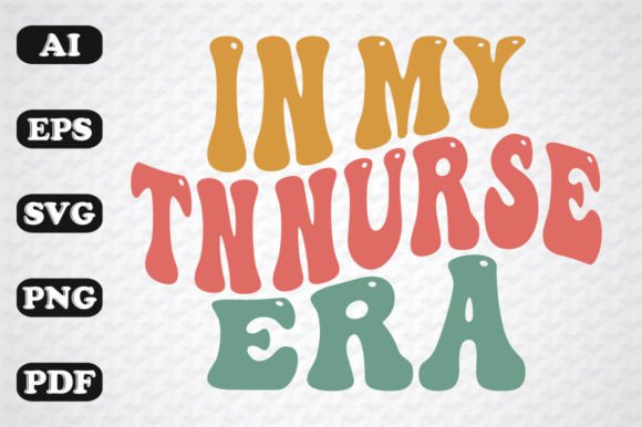 In My Tn Nurse Era Wavy Svg: A Versatile Design