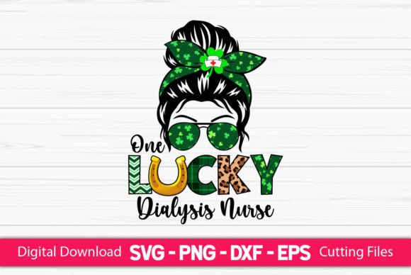 One Lucky Dialysis Nurse Messy Bun