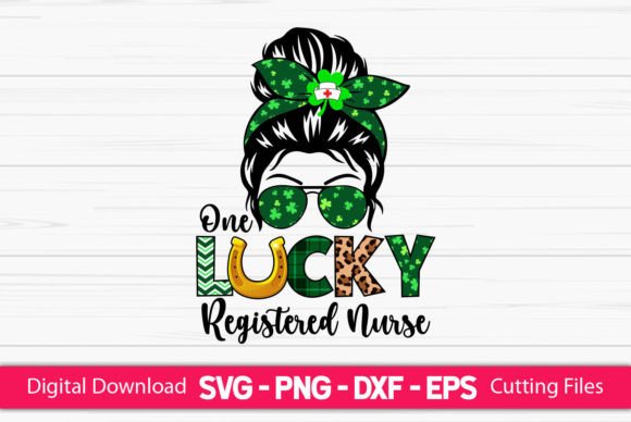 One Lucky Registered Nurse Messy Bun