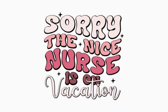 Review: Sorry the Nice Nurse Retro Quotes
