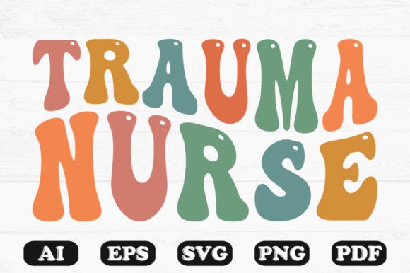 Trauma Nurse Retro Wavy Svg T-shirt Design